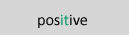 Positive